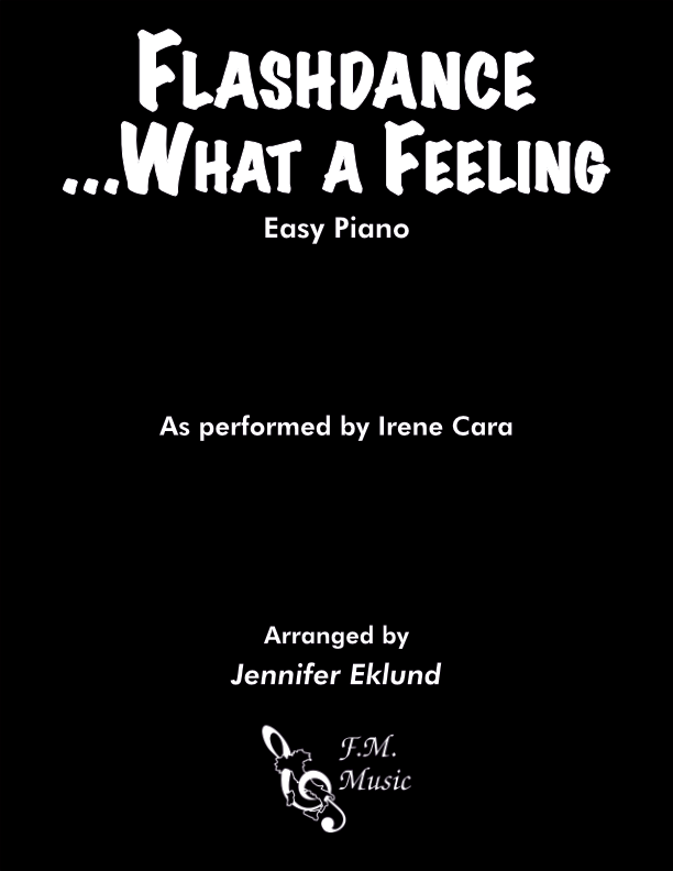 Flashdance What A Feeling Easy Piano By Irene Cara F M Sheet